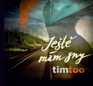Timtoo - Ještě mám sny CD