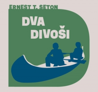 Dva divoši (Ernest T. Seton) 2CD/MP3