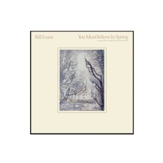 Bill Evans - You Must Believe In Spring CD