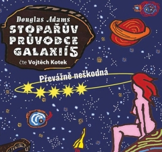 Stopařův průvodce galaxií 5 (Douglas Adams) CD/MP3