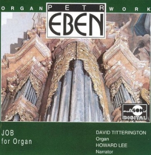 Petr Eben - Job For Organ / Varhaní dílo CD