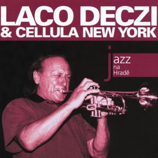 Laco Deczi & Celula New York - Jazz na Hradě CD