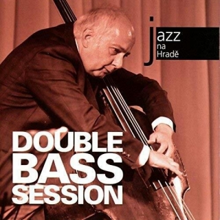 Double Bass Session - Jazz na Hradě CD