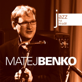 Matej Benko - Jazz na Hradě CD