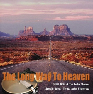 Pavel Ricar & The Rollin' Thunder - The Long Way To Heaven CD