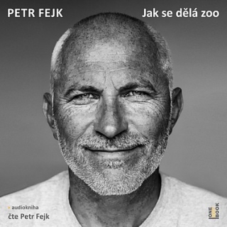 Jak se dělá Zoo (Petr Fejk) CD/MP3