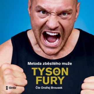 Metoda zběsilého muže (Tyson Fury) CD/MP3
