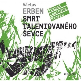 Smrt talentovaného ševce (Václav Erben) CD/MP3
