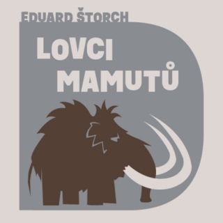 Lovci mamutů (Eduard Štorch) CD/MP3
