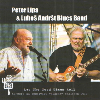 Peter Lipa & Luboš Andršt Blues Band - Let the Good Times Roll CD