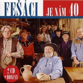 Fešáci - Je nám 40 2CD