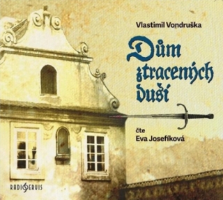 Dům ztracených duší (Vlastimil Vondruška) CD/MP3