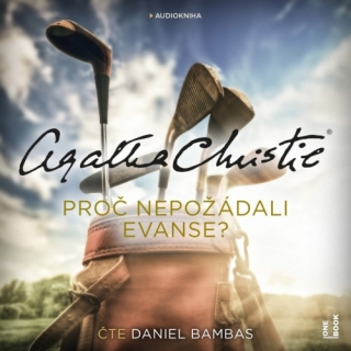 Proč nepožádali Evanse? (Agatha Christie) CD/MP3