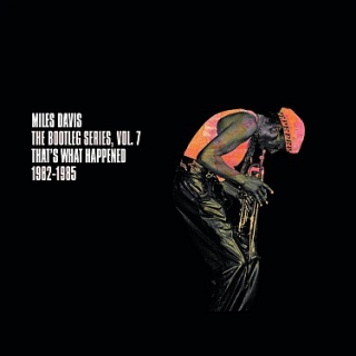 Miles Davis - Bootleg Series 7/That's What Happened 3CD