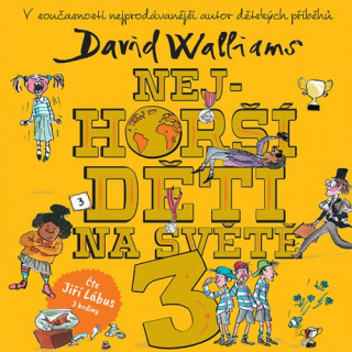Nejhorší děti na světě 3 (David Walliams) CD/MP3