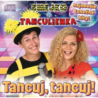 Smejko a Tanculienka - Tancuj, tancuj CD