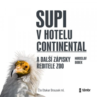 Supi v hotelu Continental a další ředitelé ZOO (Miroslav Bobek) CD/MP3
