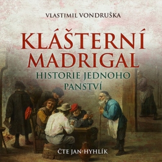 Klášterní madrigal (Vlastimil Vondruška) CD/MP3