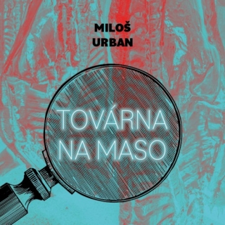 Továrna na maso (Miloš Urban) CD/MP3