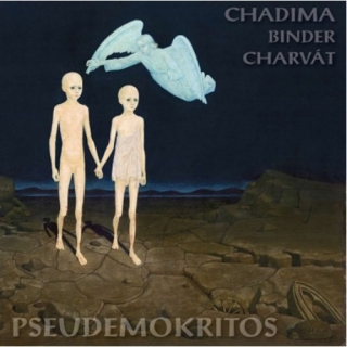 Chadima, Binder, Charvát - Pseudemokritos LP