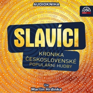 Slavíci (Kronika československé populární hudby) CD/MP3