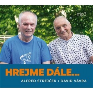 Hrejme dále aneb … (Alfred Strejček, David Vávra) CD/MP3