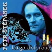 Petr Štěpánek - Largo Doloroso CD