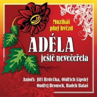 Adéla ještě nevečeřela (Muzikál) CD