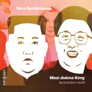 Mezi dvěma Kimy (Nina Špitálníková) CD/MP3