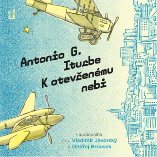 K otevřenému nebi (Antonio G. Iturbe) 2CD/MP3