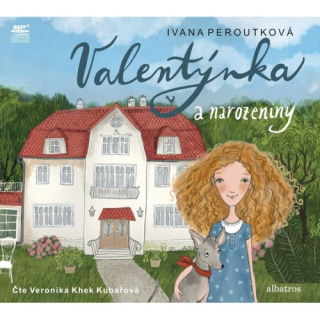 Valentýnka a narozeniny (Ivana Peroutková) CD/MP3