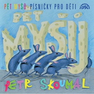 Petr Skoumal - Pět myšů / Písničky pro děti CD