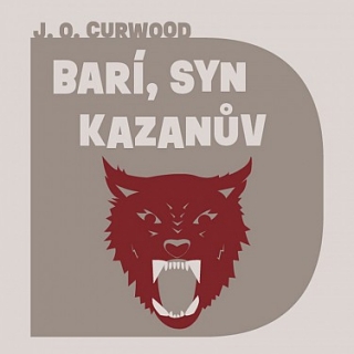 Barí, syn Kazanův (Curwood) CD/MP3