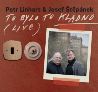 Petr Linhart & Josef Štěpánek - To bylo to Kladno (Live) CD