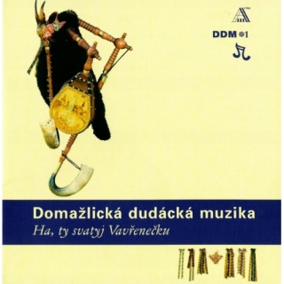 Domažlická dudácká muzika - Ha, ty svatyj Vavřenečku CD