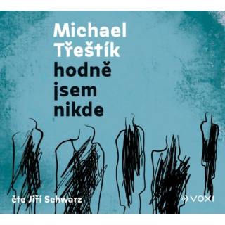 Hodně jsem nikde (Michael Třeštík) CD/MP3