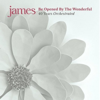 James - Be Opened By The Wonderful 2CD