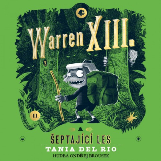 Warren XIII. a šeptající les (Tania del Rio) CD/MP3