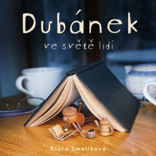 Dubánek ve světě lidí (Klára Smolíková) CD/MP3