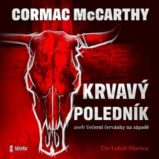 Krvavý poledník (Cormac McCarthy) 2CD/MP3