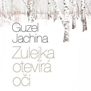 Zulejka otevírá oči (Guzel Jachina) 2CD/MP3
