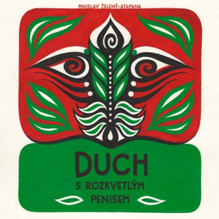 Duch s rozkvetlým penisem (Zelený-Atapana Mnislav) 2CD/MP3