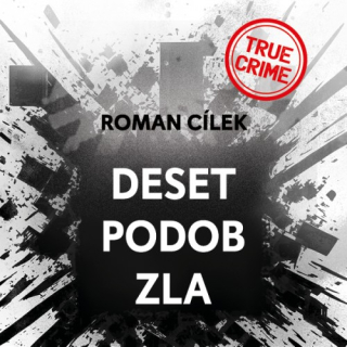 Deset podob zla (Roman Cílek) CD/MP3