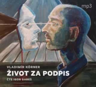 Život za podpis (Vladimír Körner) CD/MP3