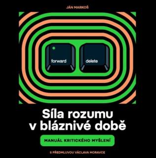 Síla rozumu v bláznivé době (Ján Markoš) CD/MP3