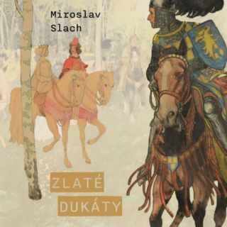Zlaté dukáty (Miroslav Slach) CD/MP3
