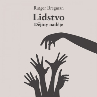 Lidstvo: Dějiny naděje (Rutger Bregman) 2CD/MP3
