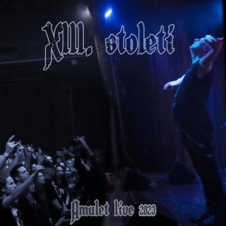 XIII. Století - Amulet Live 2023 CD