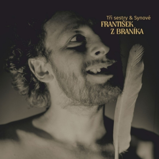 Tři Sestry & Synové - František z Braníka 2LP