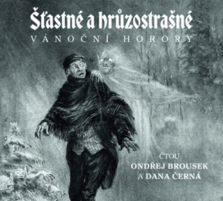 Šťastné a hrůzostrašné: Anglické vánoční horory CD/MP3